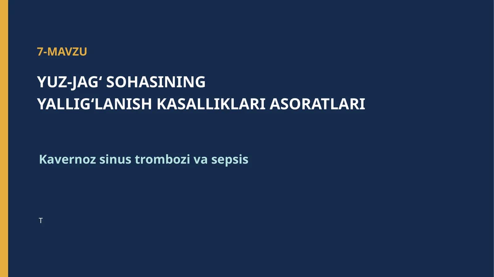 YUZ-JAG‘ SOHASINING YALLIG‘LANISH KASALLIKLARI ASORATLARI