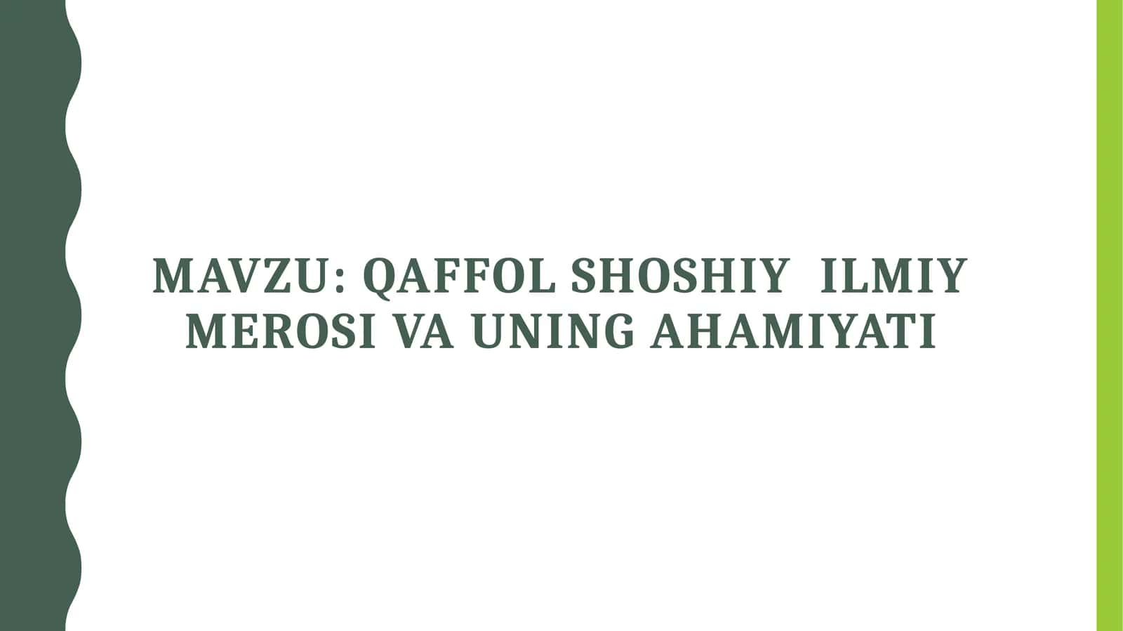 Qaffol Shoshiy ilmiy merosi va uning ahamiyati