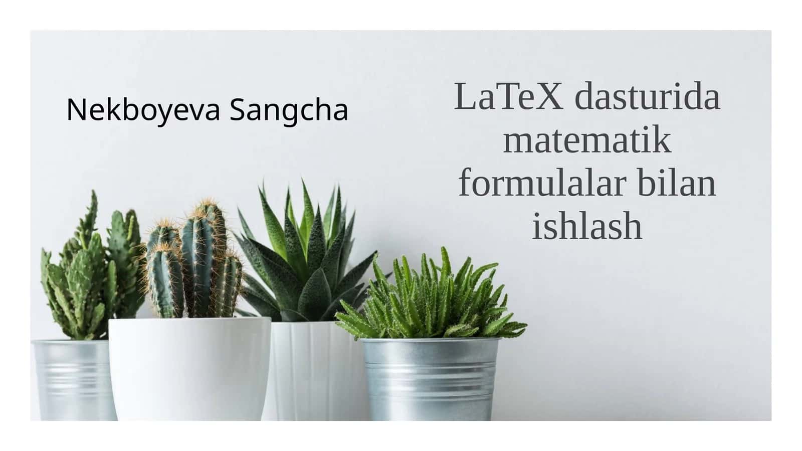 LaTeX dasturida matematik formulalar bilan ishlash