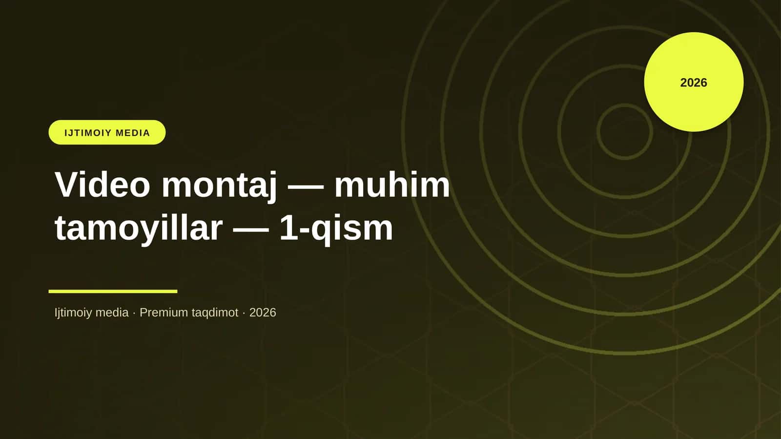 Video montaj — muhim tamoyillar — 1-qism