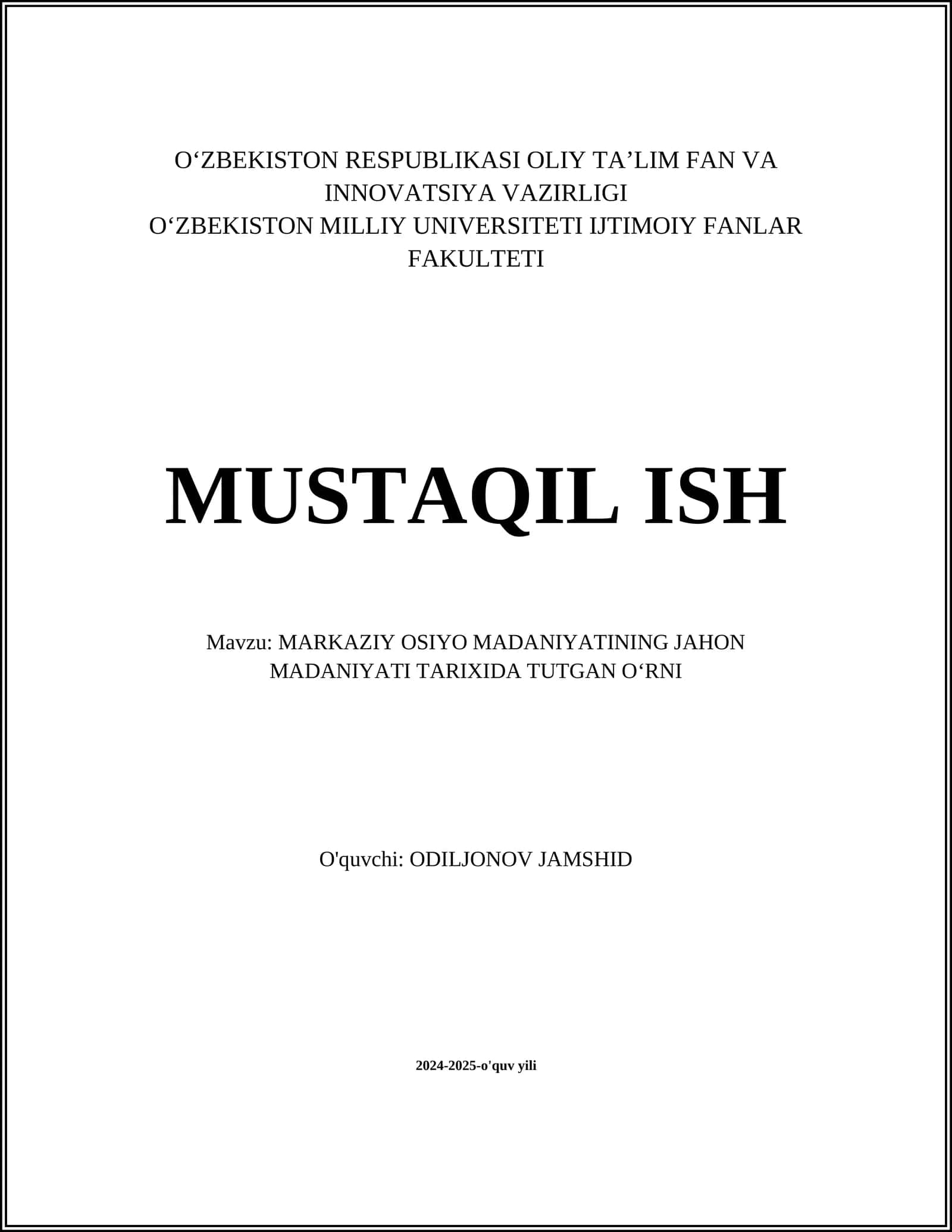 MARKAZIY OSIYO MADANIYATINING JAHON MADANIYATI TARIXIDA TUTGAN OʻRNI