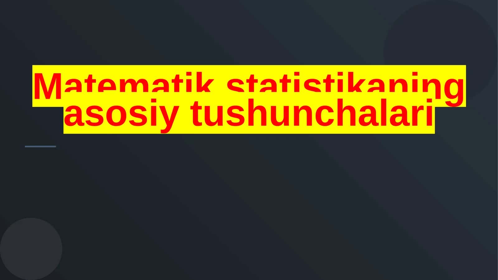 Matematik statistikaning asosiy tushunchalari