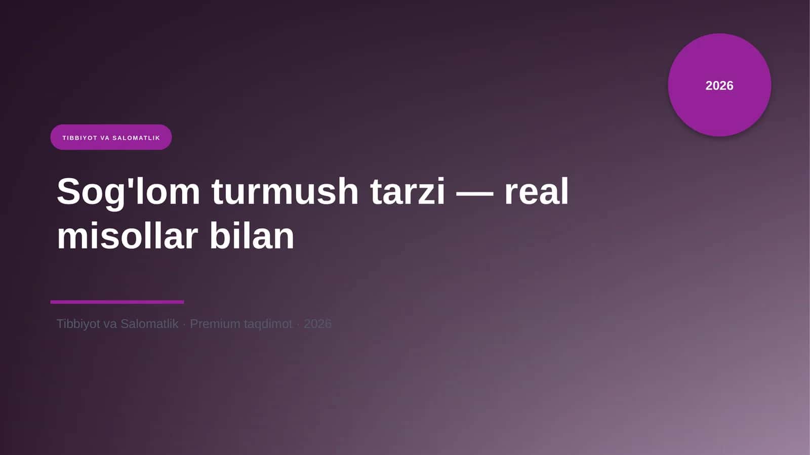 Sog'lom turmush tarzi — real misollar bilan