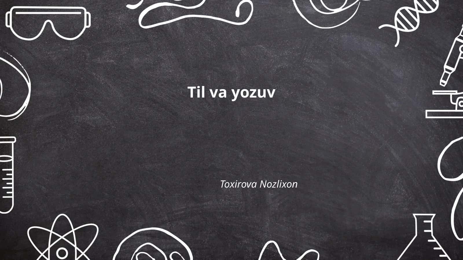 Til va yozuv