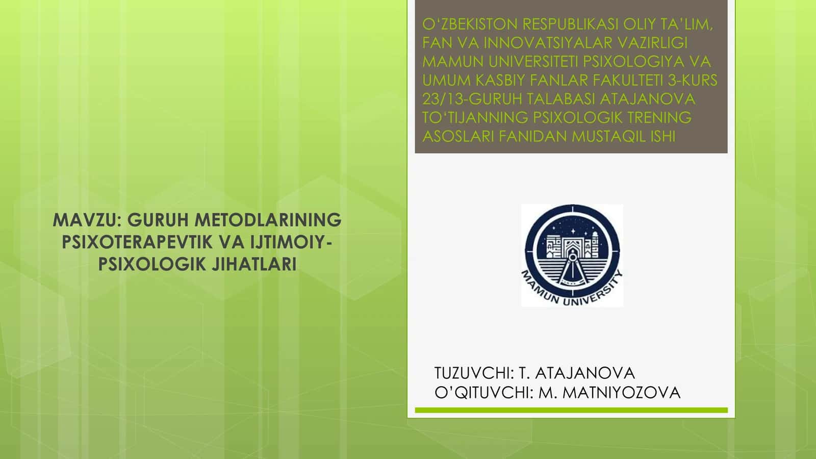 GURUH METODLARINING PSIXOTERAPEVTIK VA IJTIMOIY-PSIXOLOGIK JIHATLARI