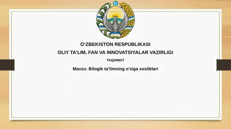 Biologik taʼlimning oʻziga xos xususiyatlari