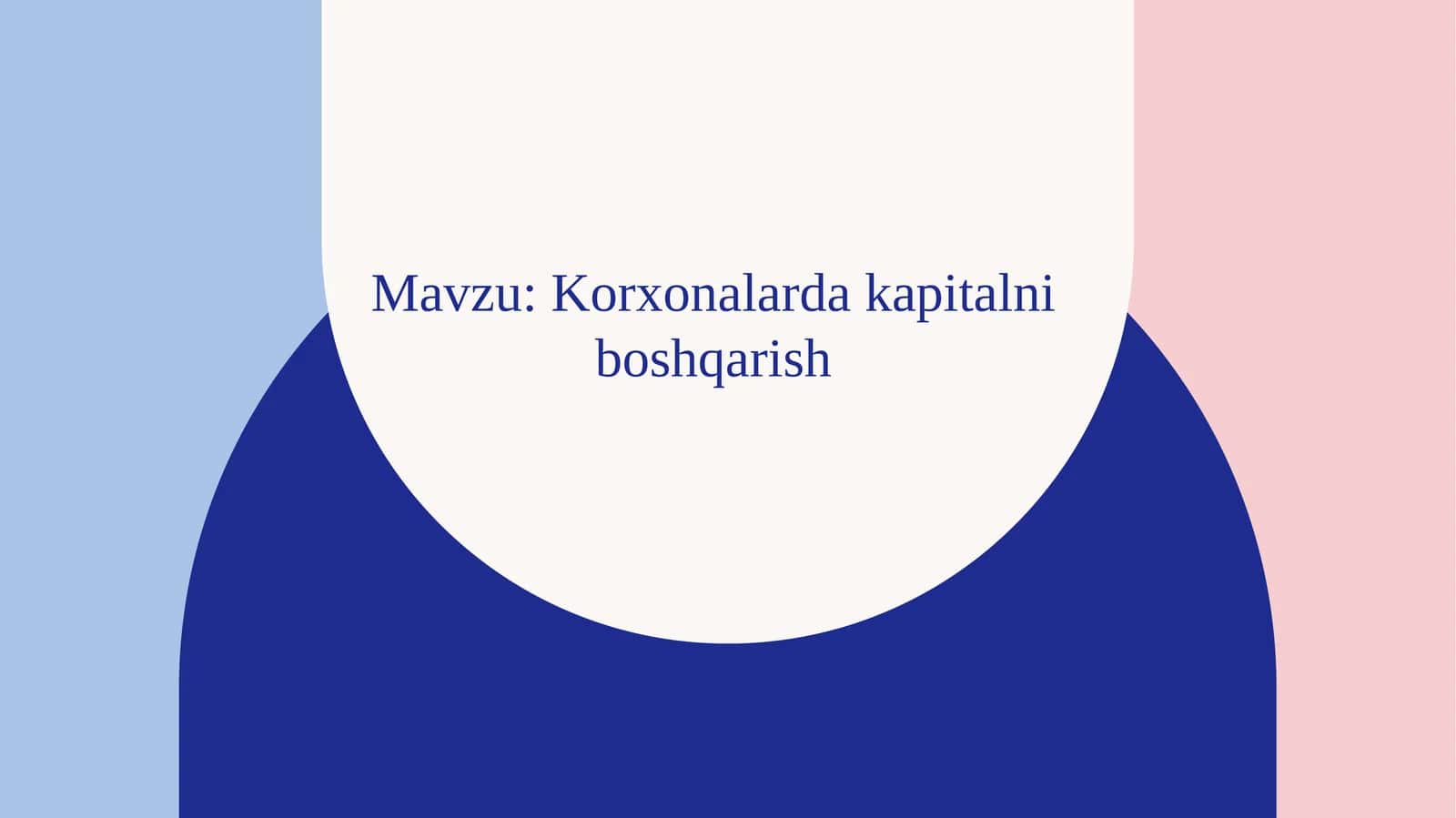 Korxonalarda kapitalni boshqarish