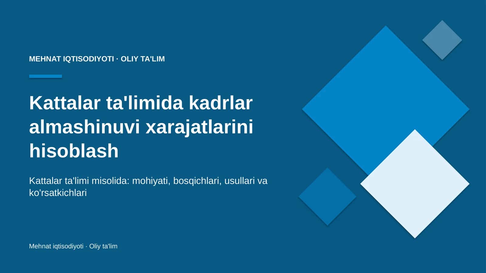 Kattalar ta'limida kadrlar almashinuvi xarajatlarini hisoblash