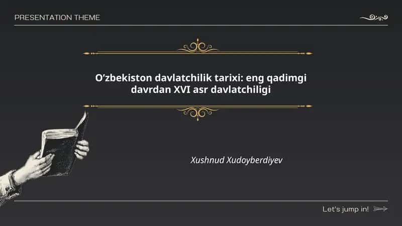 O’zbekiston davlatchilik tarixi: eng qadimgi davrdan XVI asr davlatchiligi