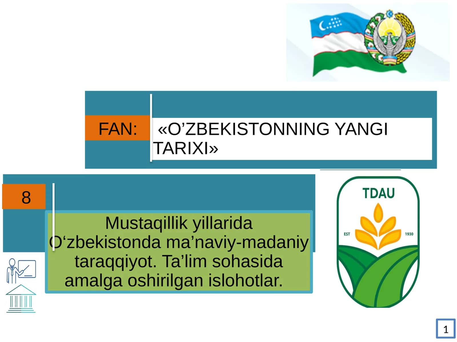 Mustaqillik yillarida O‘zbekistonda ma’naviy-madaniy taraqqiyot. Ta’lim sohasida amalga oshirilgan islohotlar