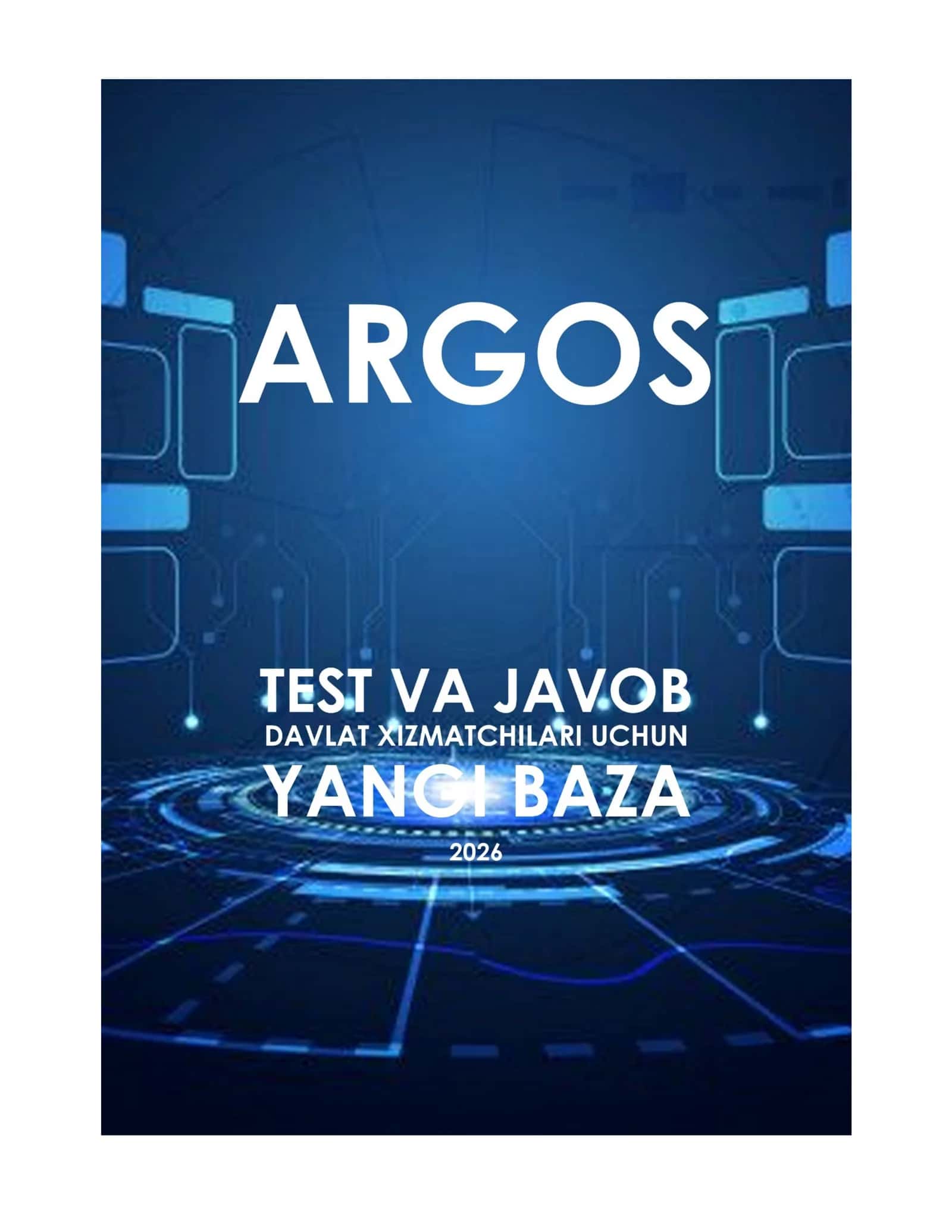 2026 – Eng yangi ARGOS test savollariga javoblar