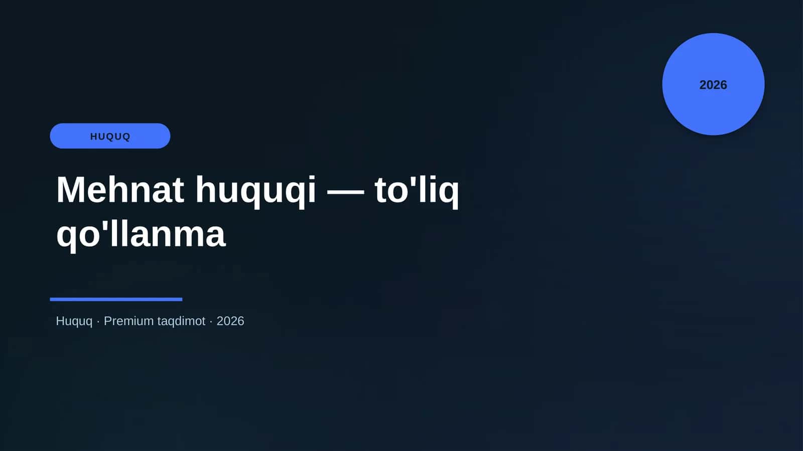 Mehnat huquqi — to'liq qo'llanma