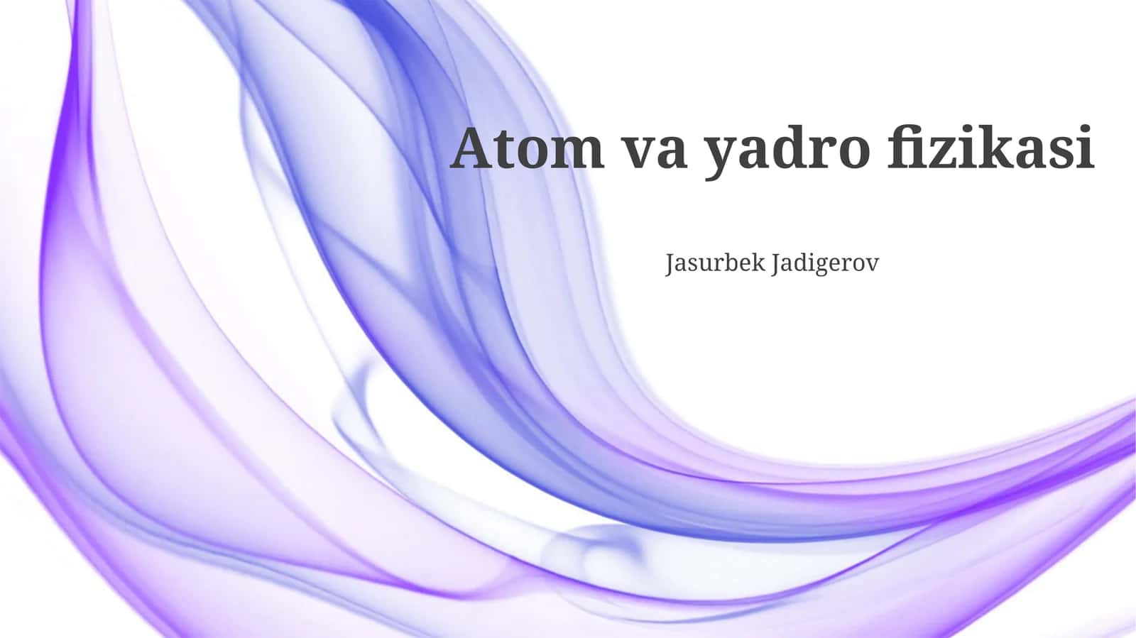 Atom va yadro fizikasi