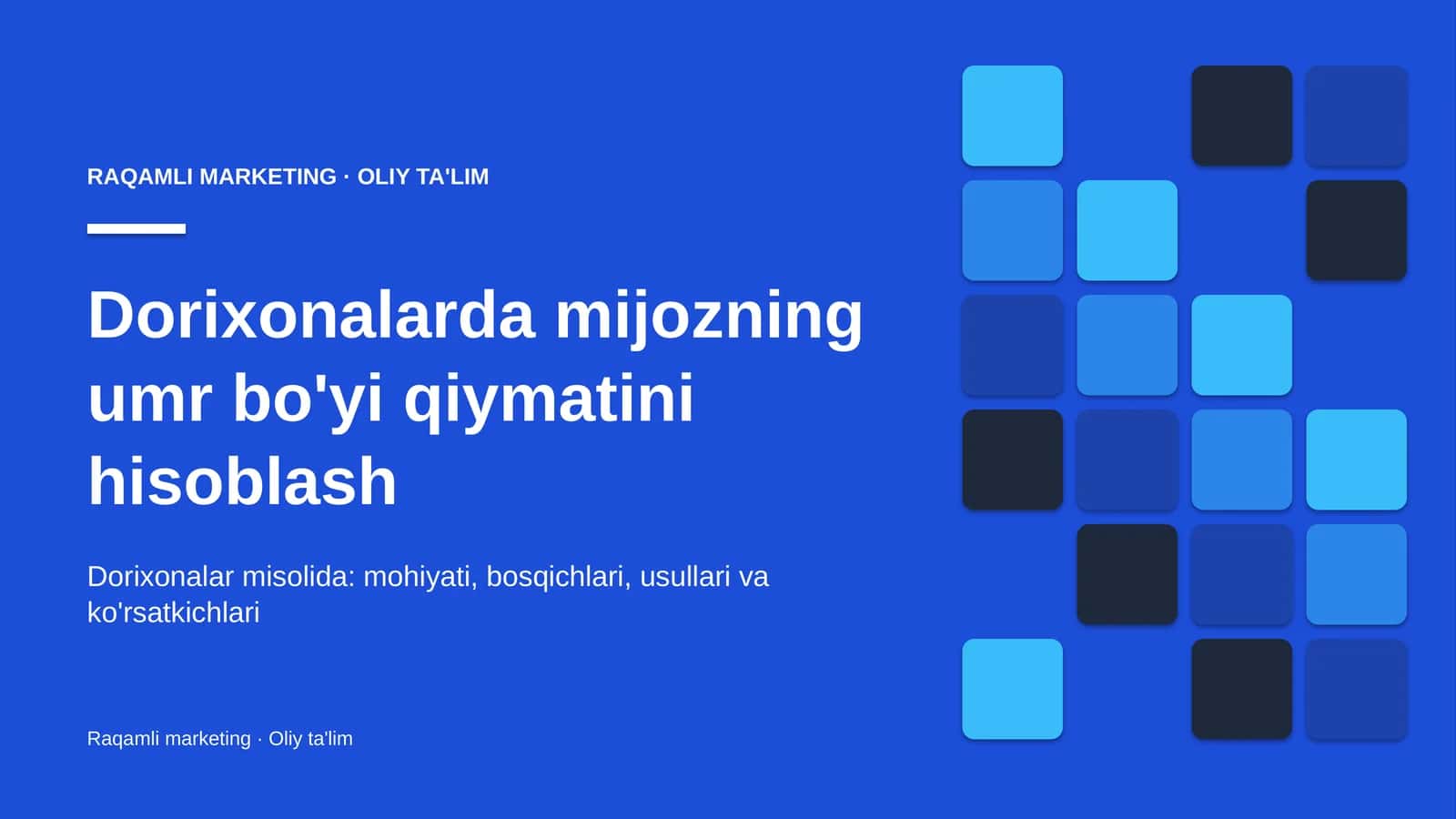 dorixonalarda mijozning umr bo'yi qiymatini hisoblash 3556
