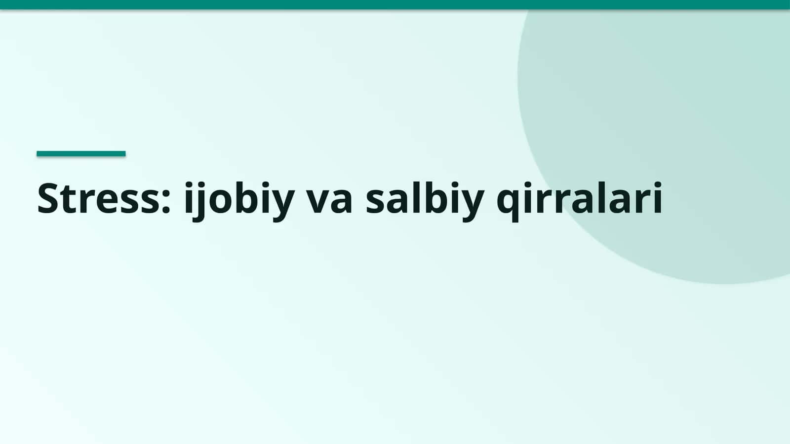 Stress: ijobiy va salbiy qirralari