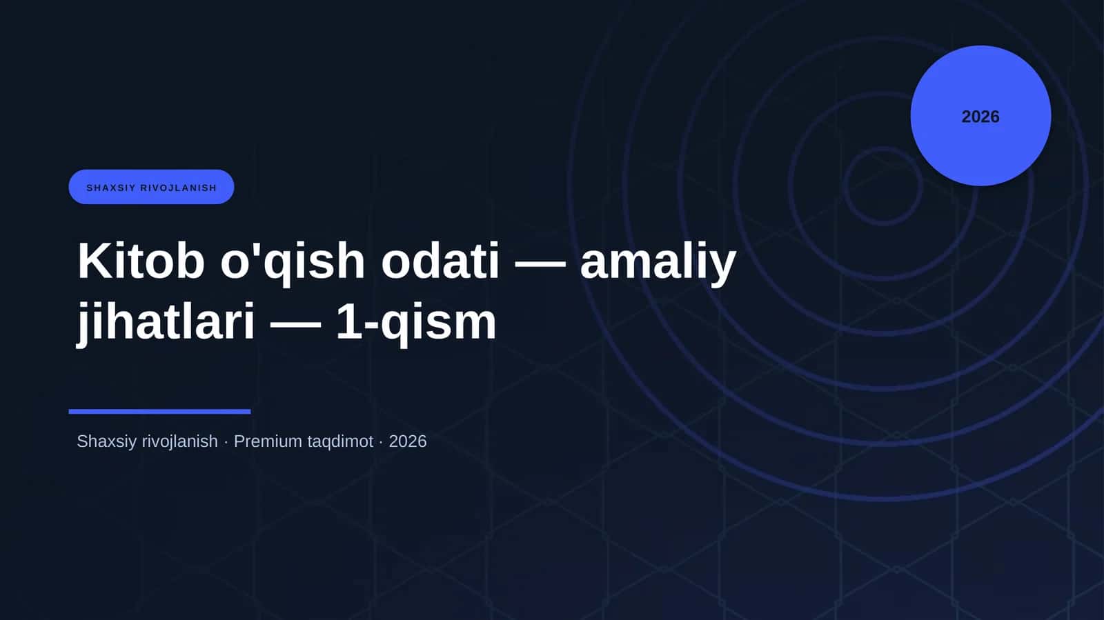 Kitob o'qish odati — amaliy jihatlari — 1-qism