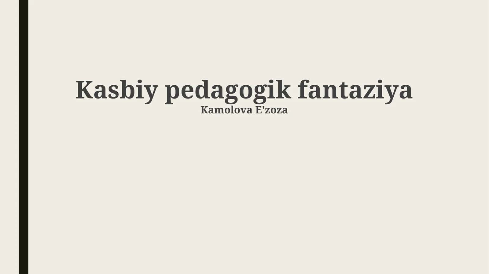 Kasbiy pedagogik fantaziya