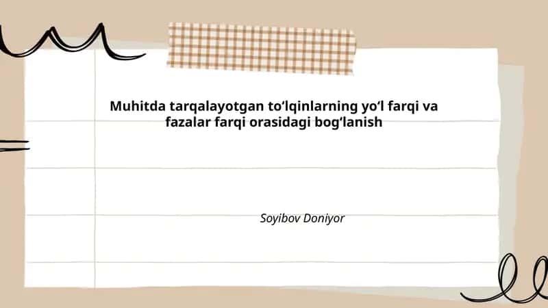 Muhitda tarqalayotgan toʻlqinlarning yoʻl farqi va fazalar farqi orasidagi bogʻlanish