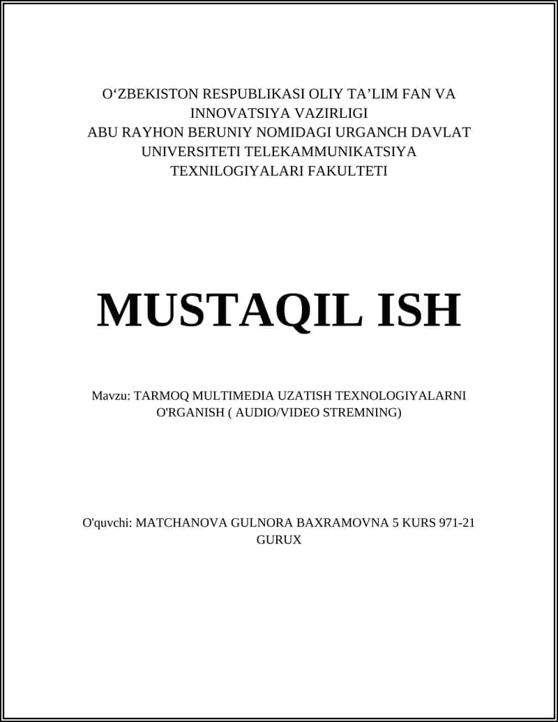 TARMOQ MULTIMEDIA UZATISH TEXNOLOGIYALARNI O'RGANISH ( AUDIO/VIDEO STREMNING)