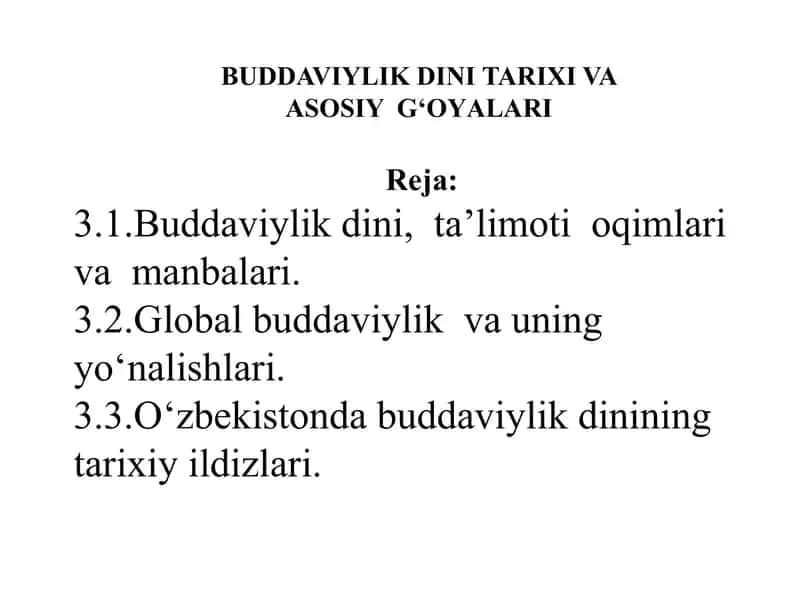 Buddaviylik Dini Tarixi va Asosiyg‘oyalari