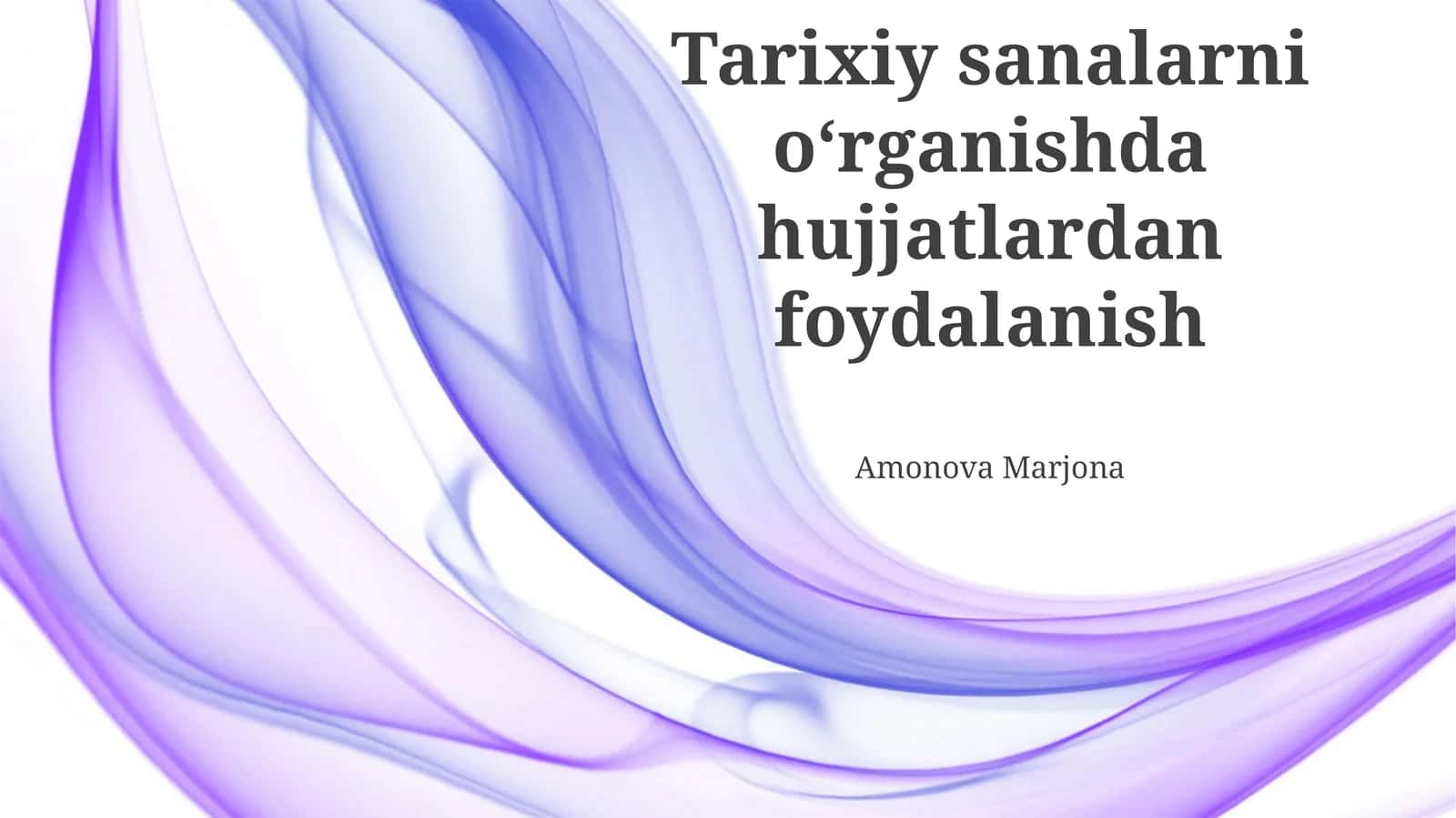 Hujjatlardan tarixiy sanalarni o'rganishda foydalanish