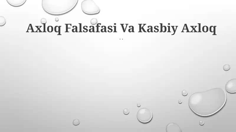 Axloq Falsafasi Va Kasbiy Axloq