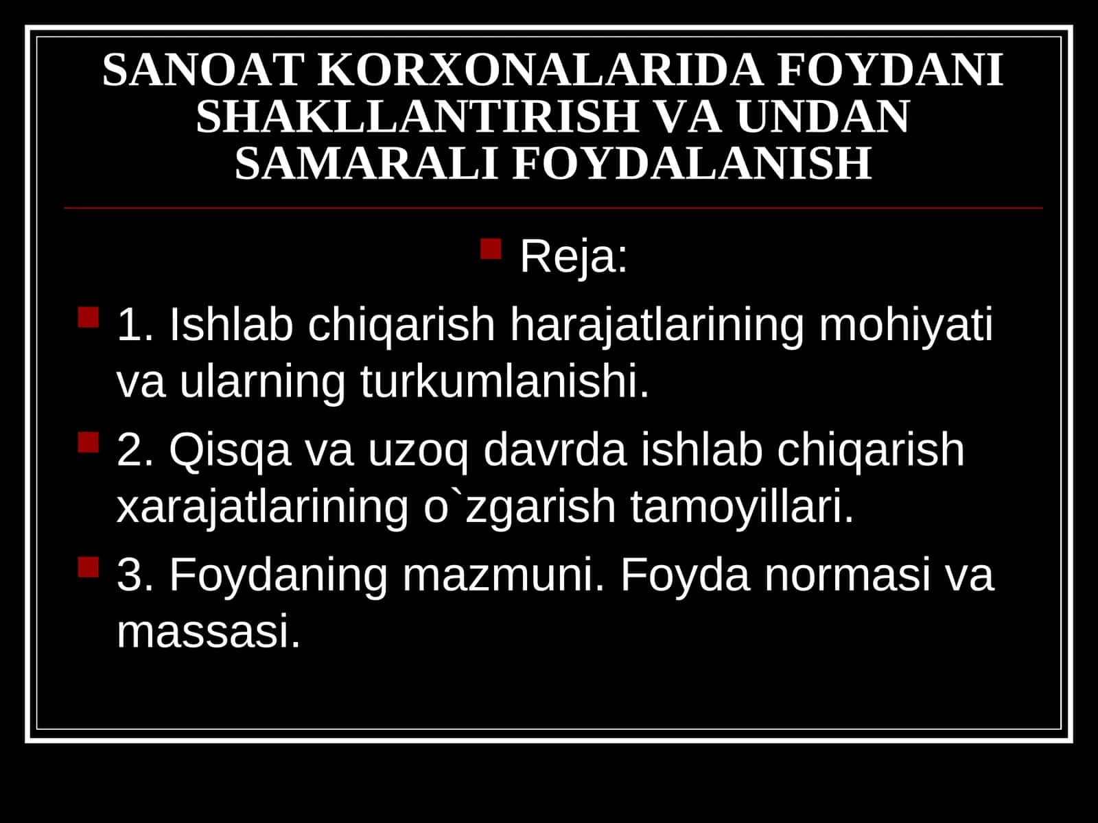 SANOAT KORXONALARIDA FOYDANI SHAKLLANTIRISH VA UNDAN SAMARALI FOYDALANISH