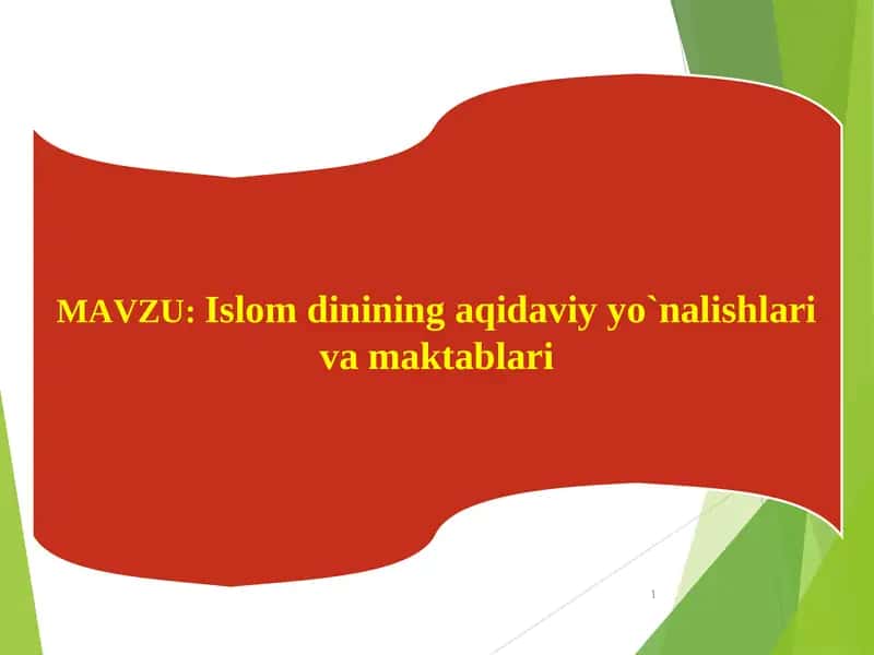 Islom dinining aqidaviy yo`nalishlari va maktablari