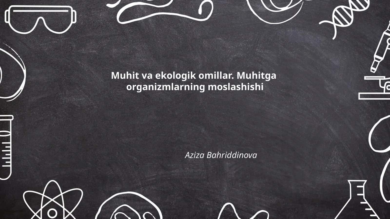 Muhit va ekologik omillar