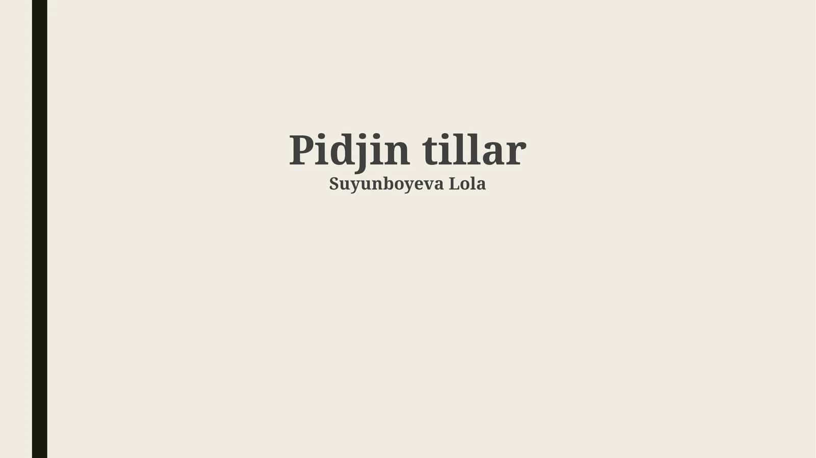 Pidjin tillar
