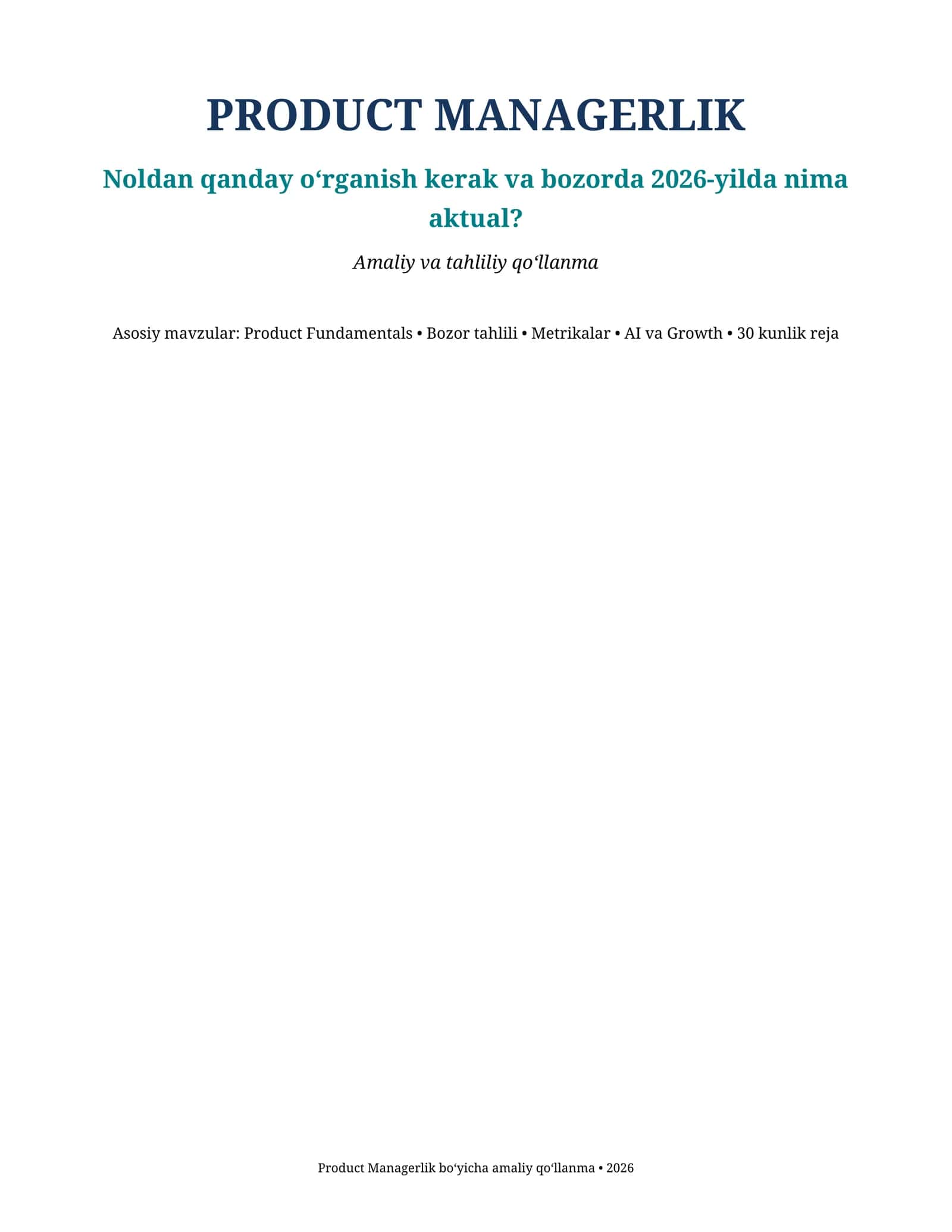 Product Managerlik 2026: Noldan o‘rganish va amaliy qo‘llanma