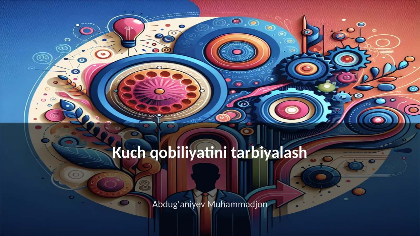 Kuch qobiliyatini tarbiyalash