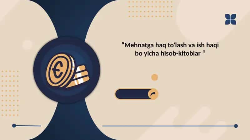 Mehnatga haq to'lash va ish haqi bo yicha hisob-kitoblar