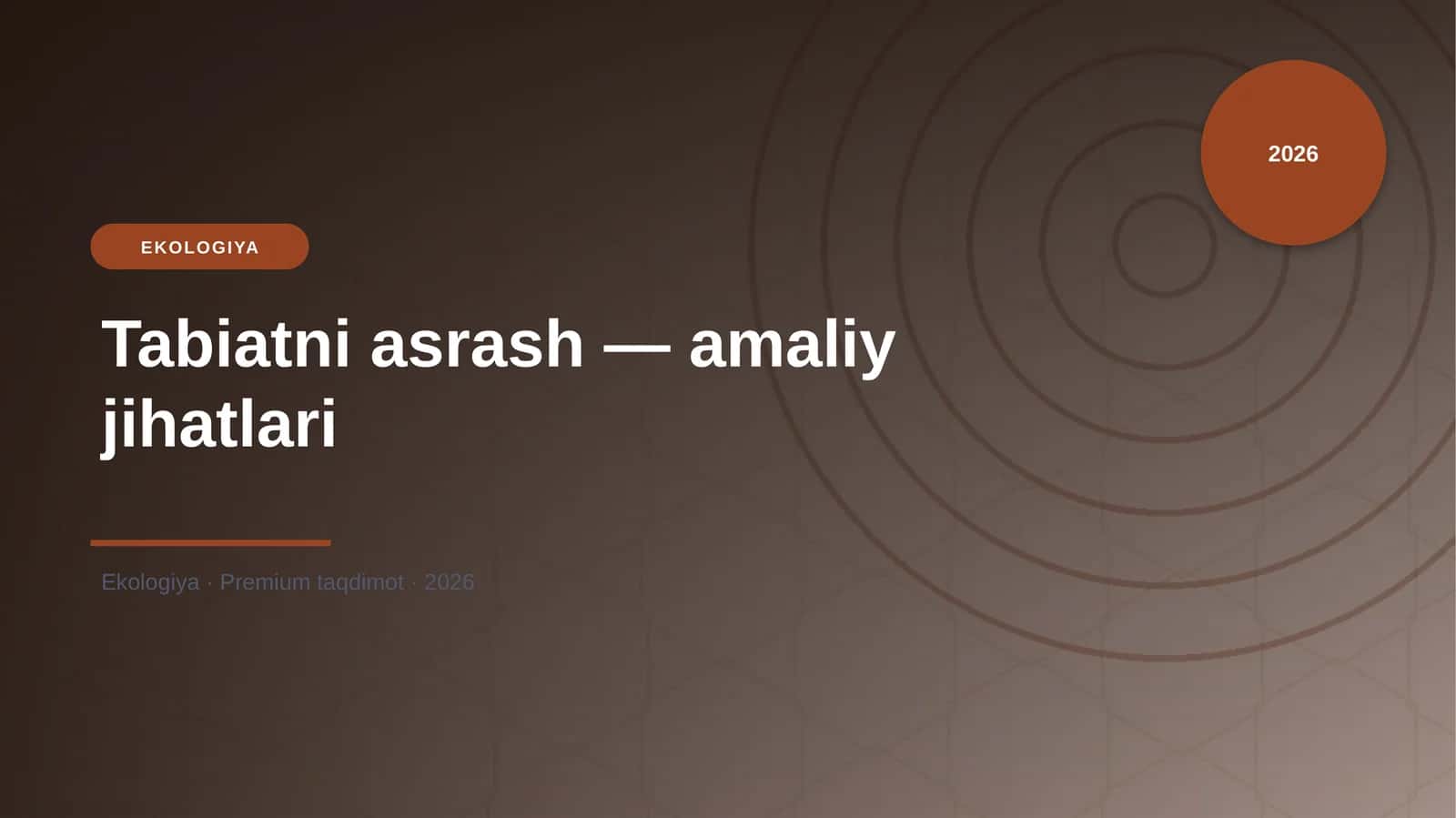 Tabiatni asrash — amaliy jihatlari