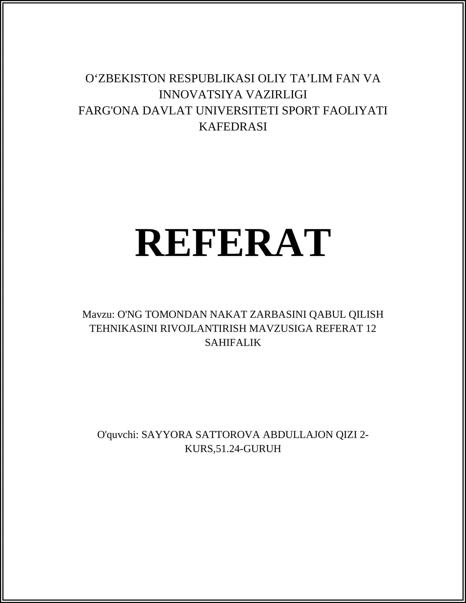 O'NG TOMONDAN NAKAT ZARBASINI QABUL QILISH TEHNIKASINI RIVOJLANTIRISH MAVZUSIGA REFERAT 12 SAHIFALIK