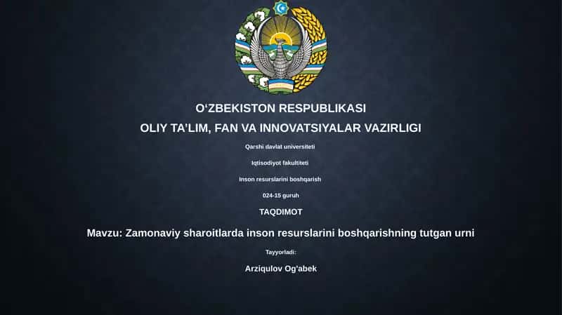 Zamonaviy sharoitlarda inson resurslarini boshqarishning tutgan urni