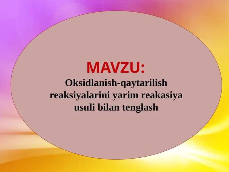 Oksidlanish-qaytarilish reaksiyalarini yarimreaksiya usuli bilan tenglash