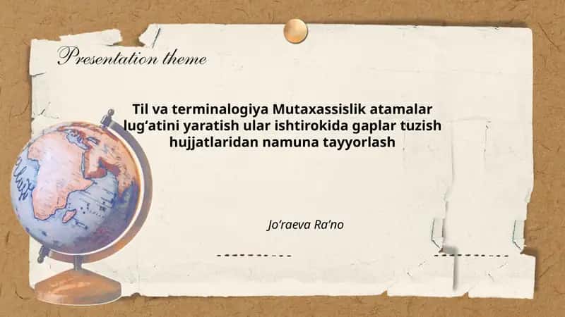 Til va terminalogiya Mutaxassislik atamalar lugʻatini yaratish ular ishtirokida gaplar tuzish hujjatlaridan namuna tayyorlash