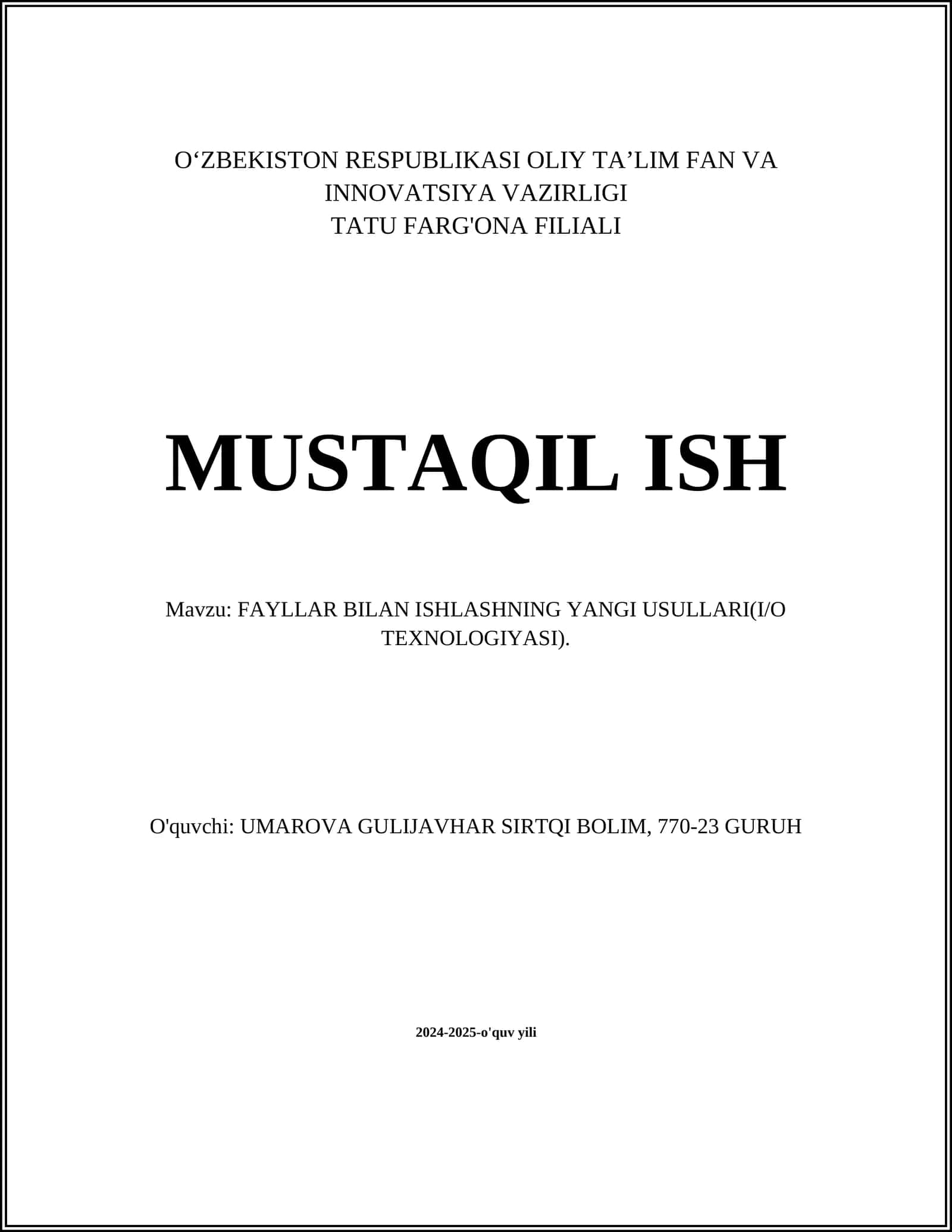 FAYLLAR BILAN ISHLASHNING YANGI USULLARI(I/O TEXNOLOGIYASI)
