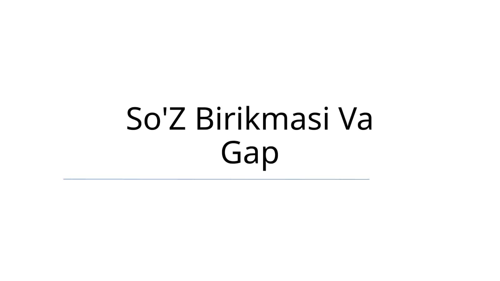 So'Z Birikmasi Va Gap