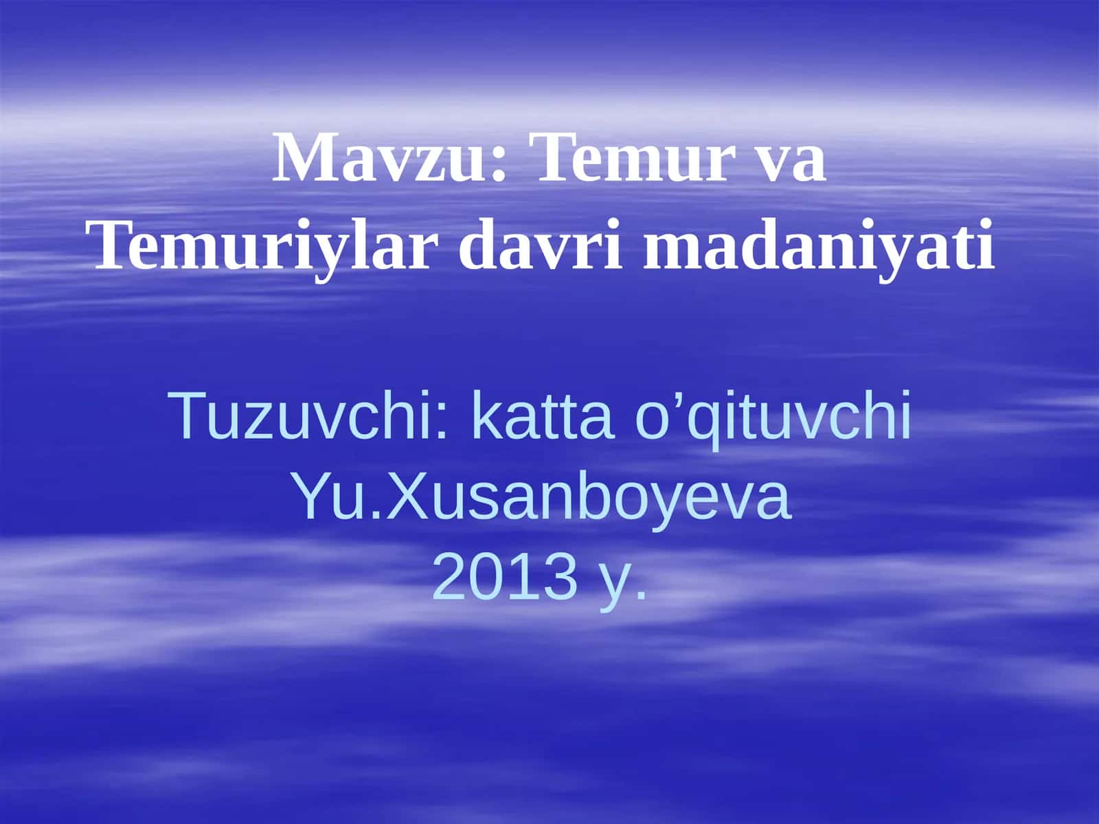 Temur va Temuriylar Davri Madaniyati