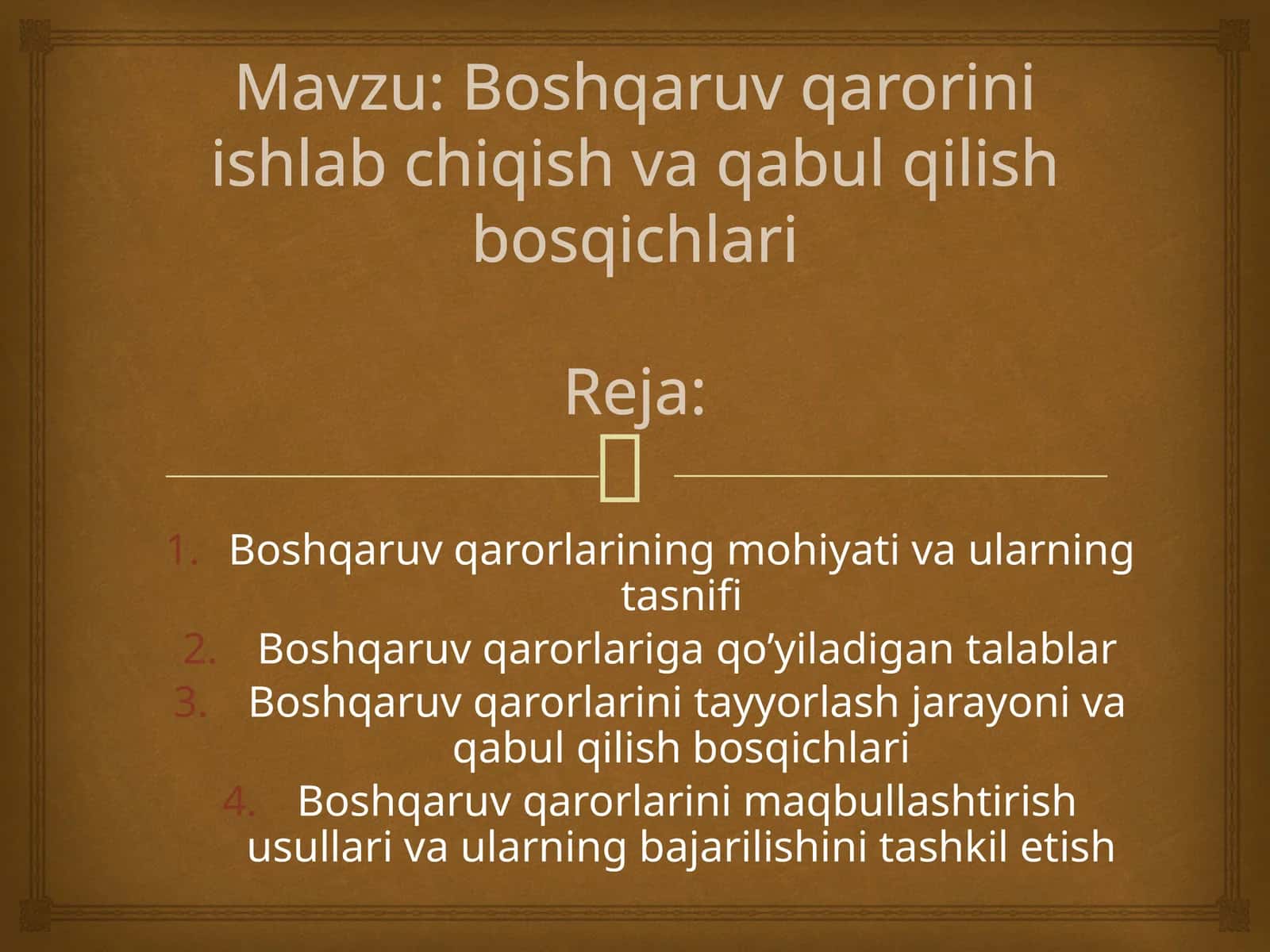 Boshqaruv qarorlarini ishlab chiqish va qabul qilish bosqichlari