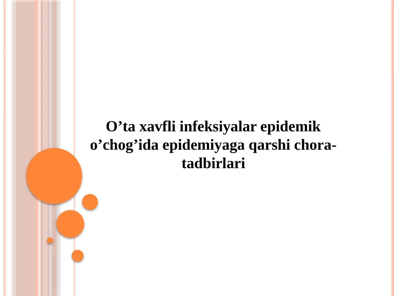 O’taxavfli infeksiyalar epidemiko’chog’ida epidemiya qarshi chora-tadbirlari