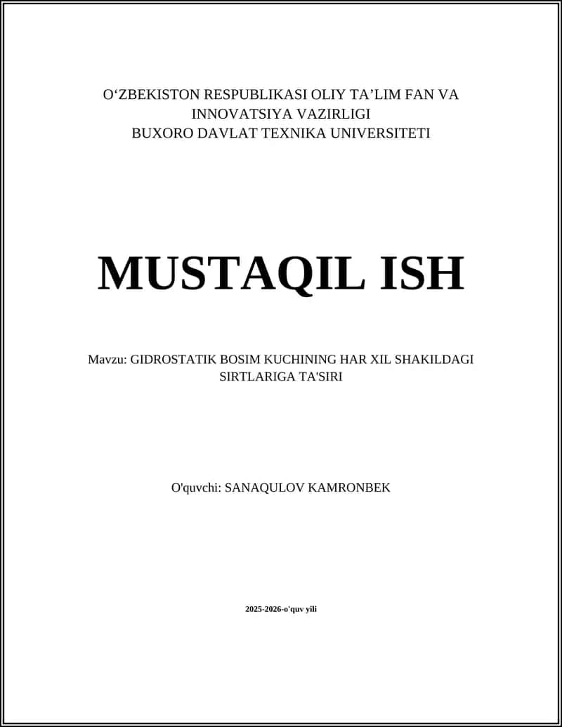 GIDROSTATIK BOSIM KUCHINING HAR XIL SHAKILDAGI SIRTLARIGA TA'SIRI