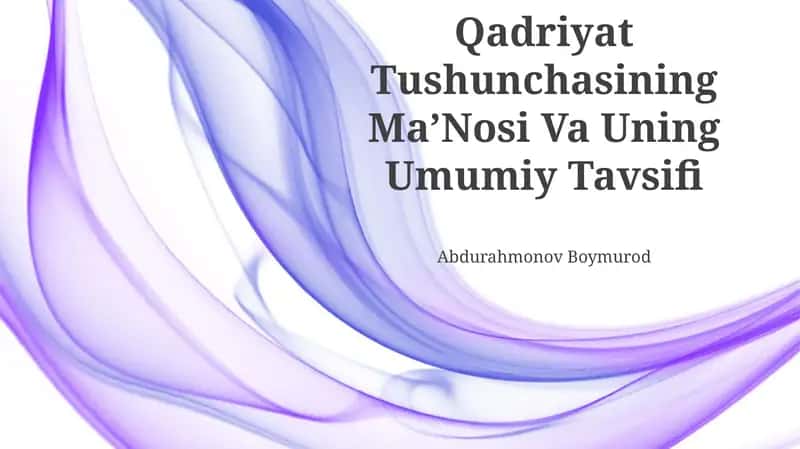 Qadriyat Tushunchasining MaʼNosi Va Uning Umumiy Tavsifi