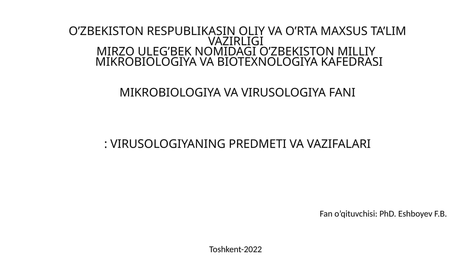 VIRUSOLOGIYA FANI