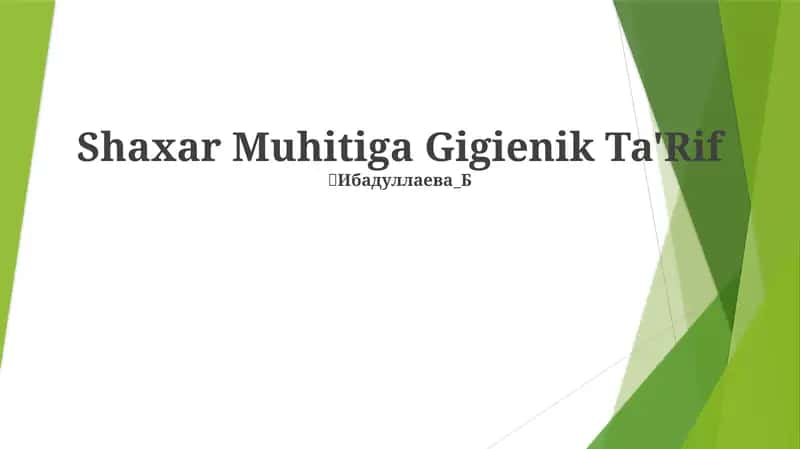Shaxar Muhitiga Gigienik Ta'Rif