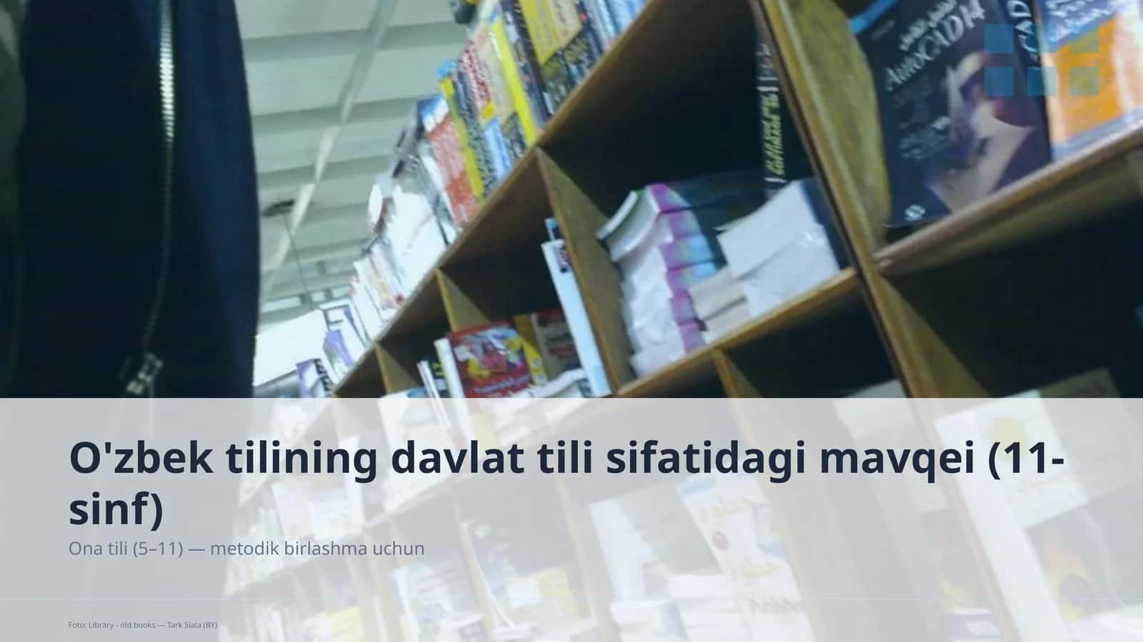 O'zbek tilining davlat tili sifatidagi mavqei (11-sinf)