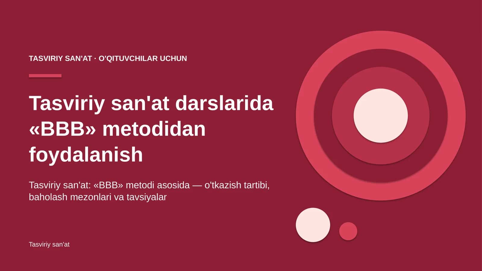 tasviriy san'at darslarida bbb metodidan foydalanish 8178