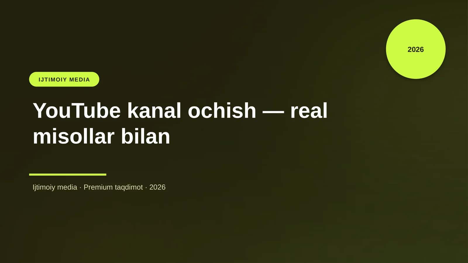 YouTube kanal ochish — real misollar bilan